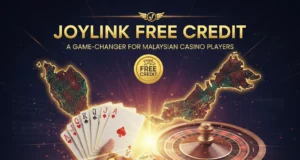 Joylink Free Credit: A Game-Changer for Malaysian Casino Players Joylink Free Credit: A Game-Changer for Malaysian Casino Players