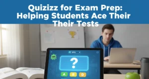 Quizizz for Exam Prep: Helping Students Ace Their Tests Quizizz for Exam Prep: Helping Students Ace Their Tests