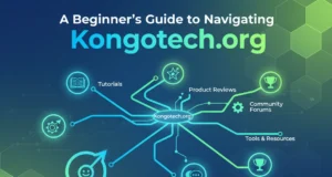 A Beginner’s Guide to Navigating Kongotech.org A Beginner’s Guide to Navigating Kongotech.org